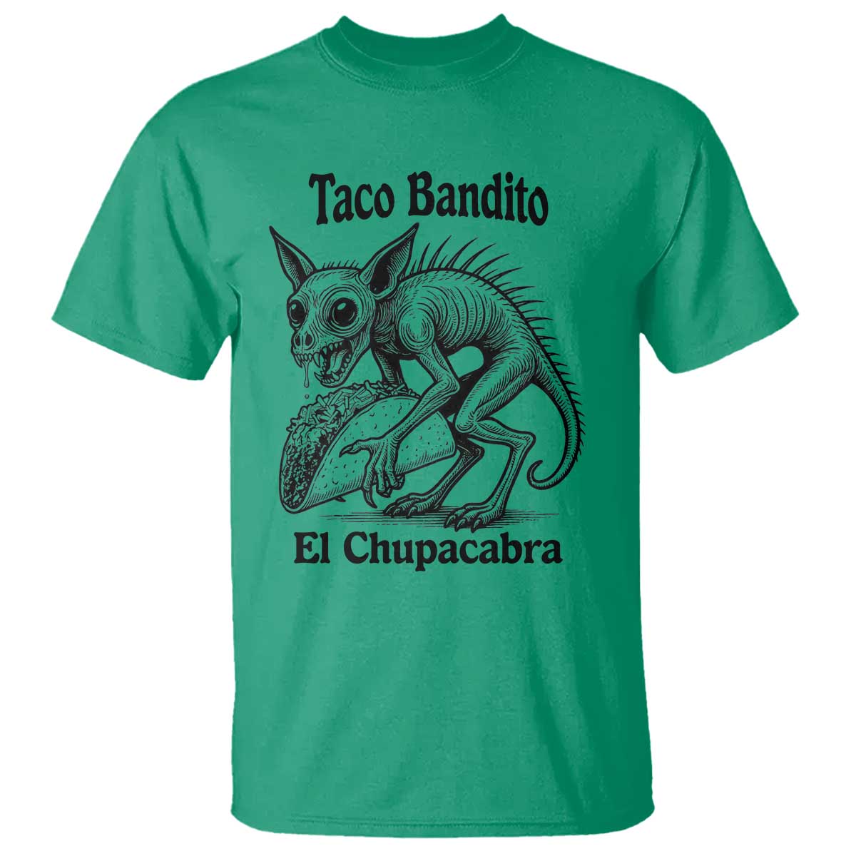Funny Chupacabra Taco Bandito T Shirt Gift For Mexican Food Fan