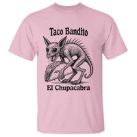 Funny Chupacabra Taco Bandito T Shirt Gift For Mexican Food Fan