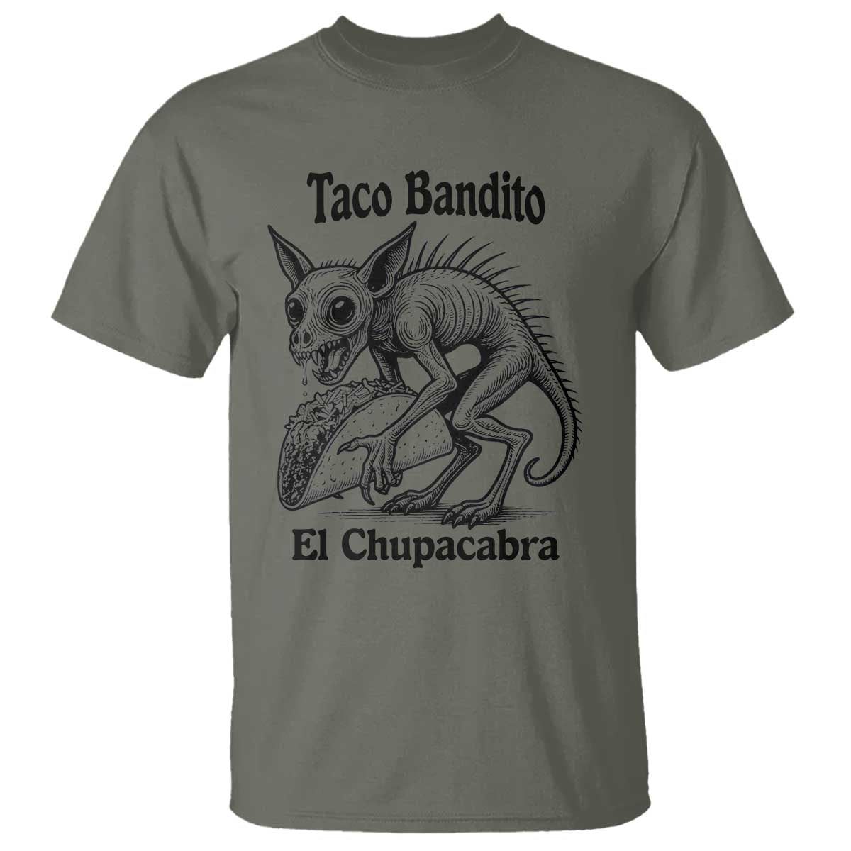 Funny Chupacabra Taco Bandito T Shirt Gift For Mexican Food Fan