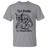 Funny Chupacabra Taco Bandito T Shirt Gift For Mexican Food Fan