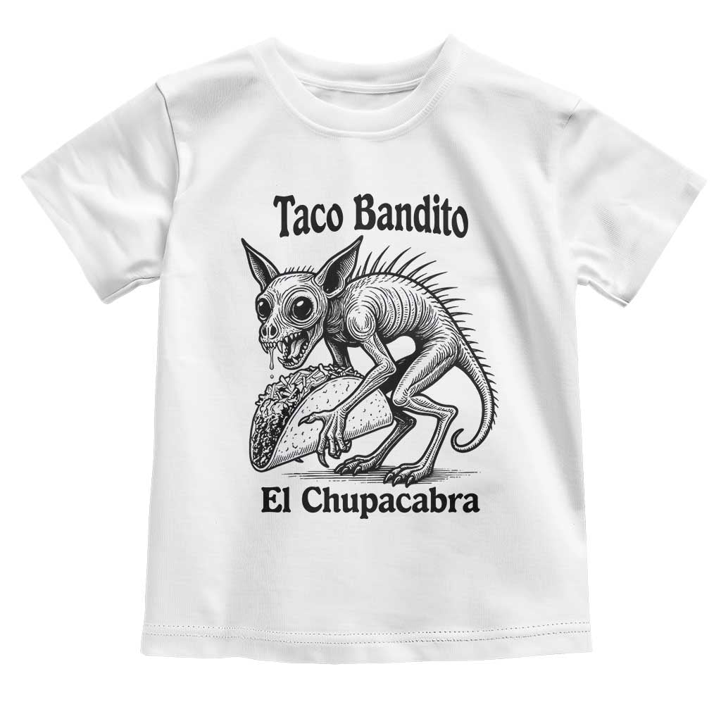 Funny Chupacabra Taco Bandito Toddler T Shirt Gift For Mexican Food Fan