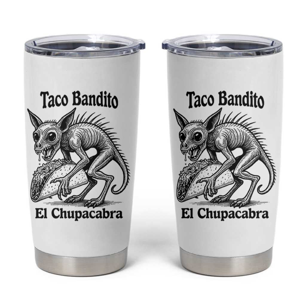 Funny Chupacabra Taco Bandito Tumbler Cup Gift For Mexican Food Fan