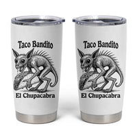 Funny Chupacabra Taco Bandito Tumbler Cup Gift For Mexican Food Fan