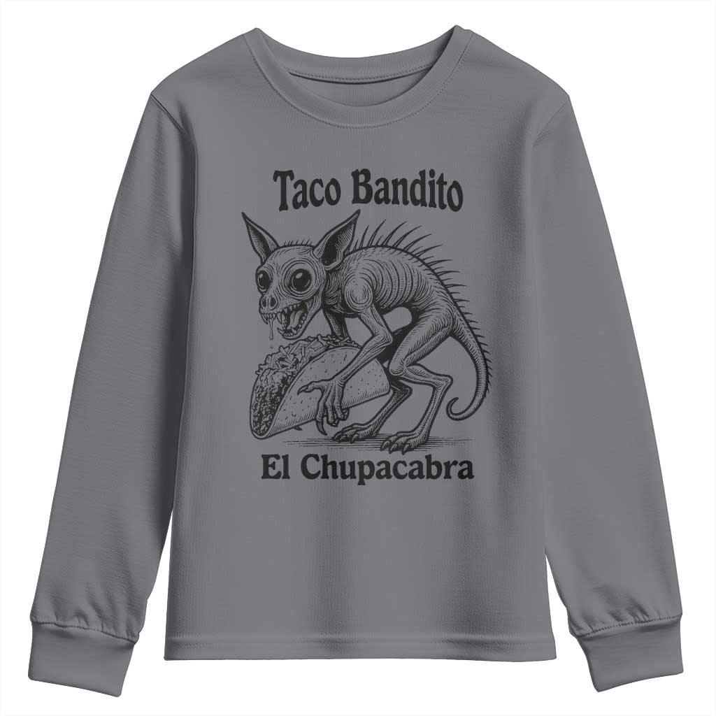 Funny Chupacabra Taco Bandito Youth Sweatshirt Gift For Mexican Food Fan