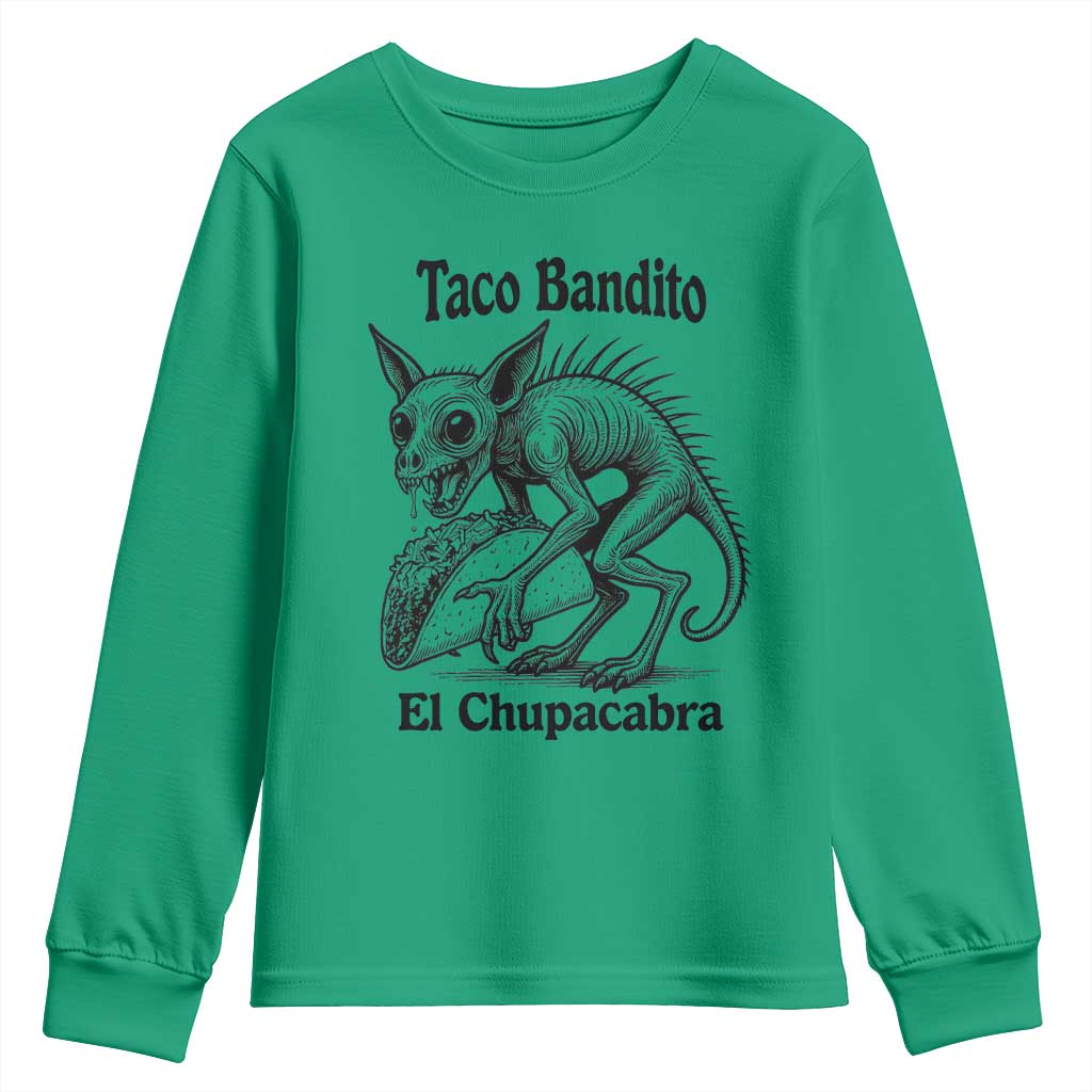 Funny Chupacabra Taco Bandito Youth Sweatshirt Gift For Mexican Food Fan