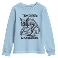Funny Chupacabra Taco Bandito Youth Sweatshirt Gift For Mexican Food Fan