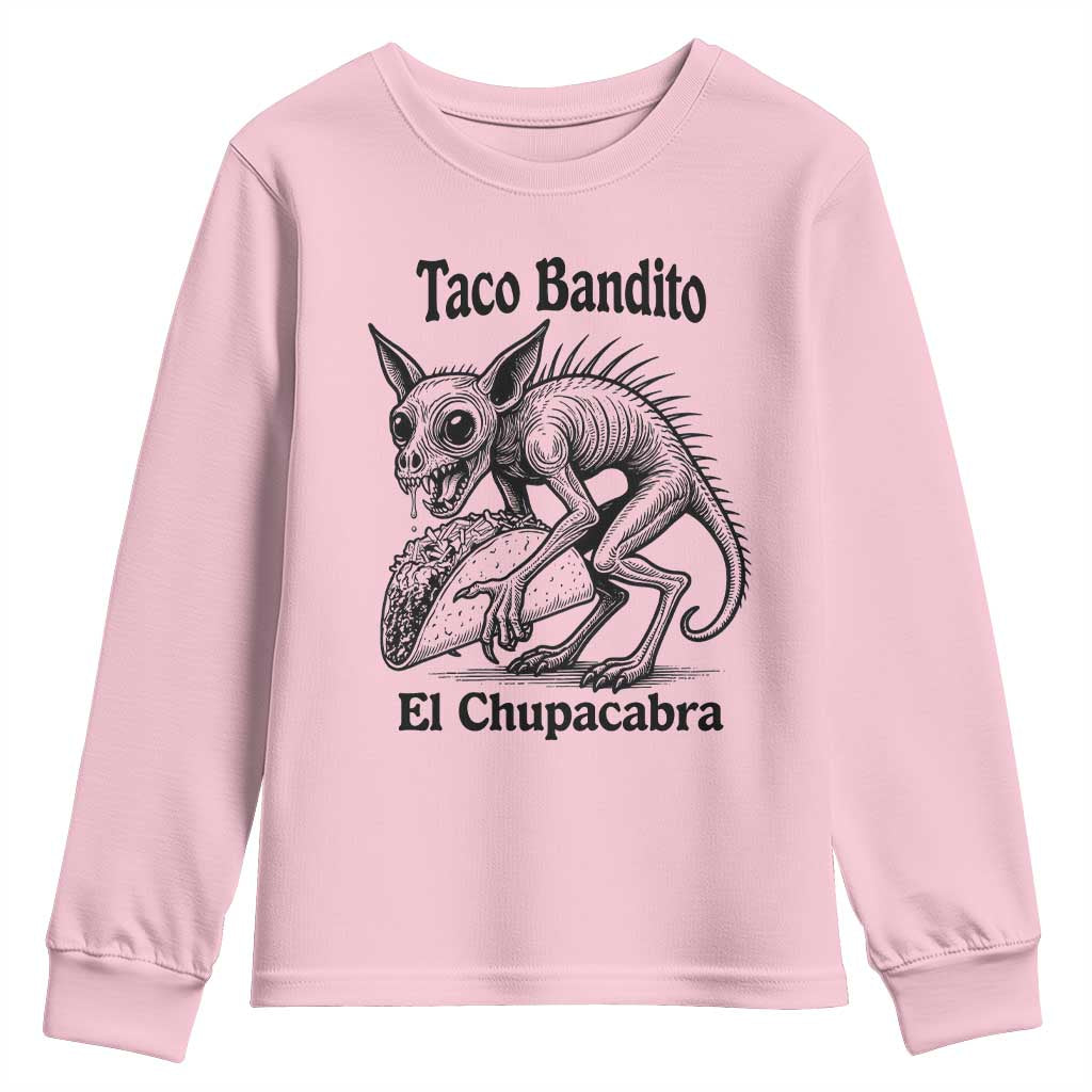 Funny Chupacabra Taco Bandito Youth Sweatshirt Gift For Mexican Food Fan