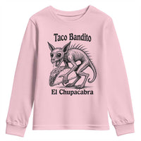 Funny Chupacabra Taco Bandito Youth Sweatshirt Gift For Mexican Food Fan