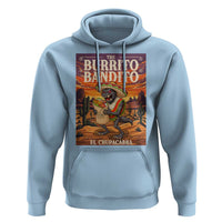 Funny El Chupacabra Burrito Bandito Hoodie Cinco De Mayo Gift