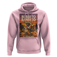 Funny El Chupacabra Burrito Bandito Hoodie Cinco De Mayo Gift