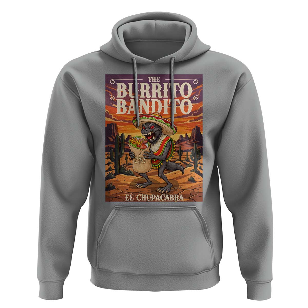 Funny El Chupacabra Burrito Bandito Hoodie Cinco De Mayo Gift