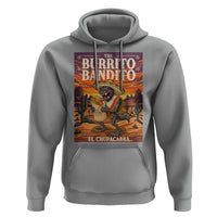 Funny El Chupacabra Burrito Bandito Hoodie Cinco De Mayo Gift