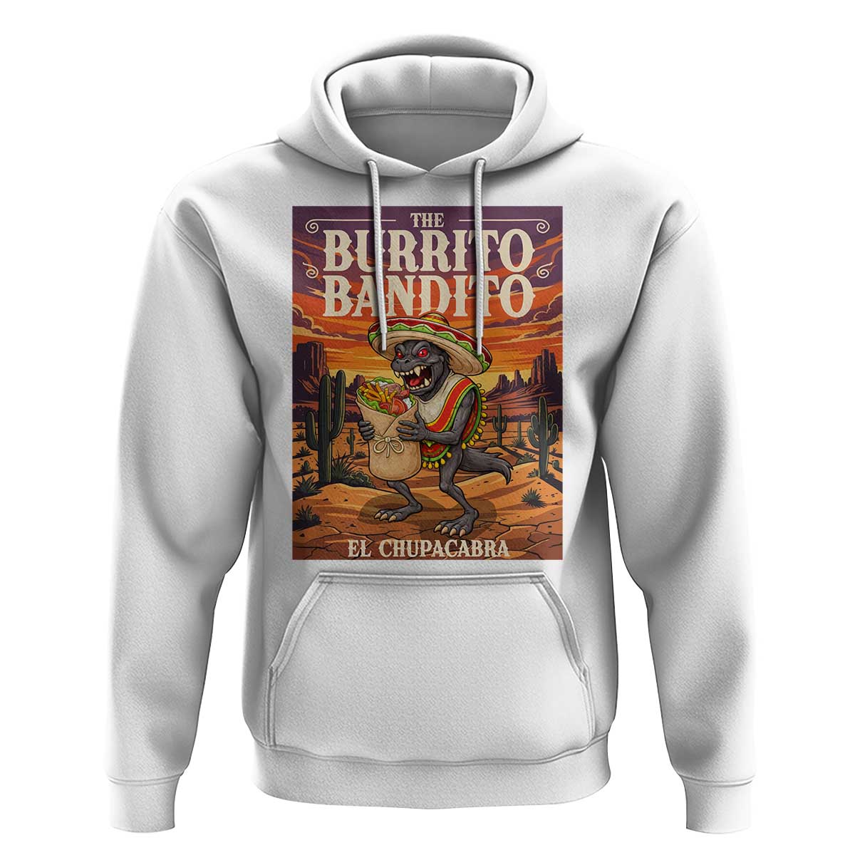 Funny El Chupacabra Burrito Bandito Hoodie Cinco De Mayo Gift