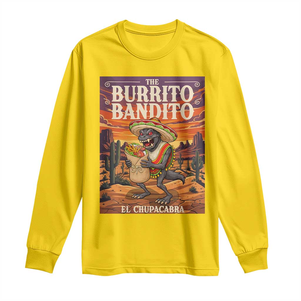 Funny El Chupacabra Burrito Bandito Long Sleeve Shirt Cinco De Mayo Gift