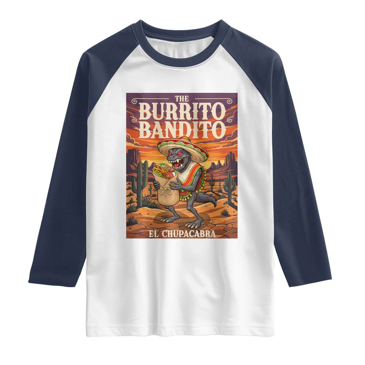 Funny El Chupacabra Burrito Bandito Raglan Shirt Cinco De Mayo Gift