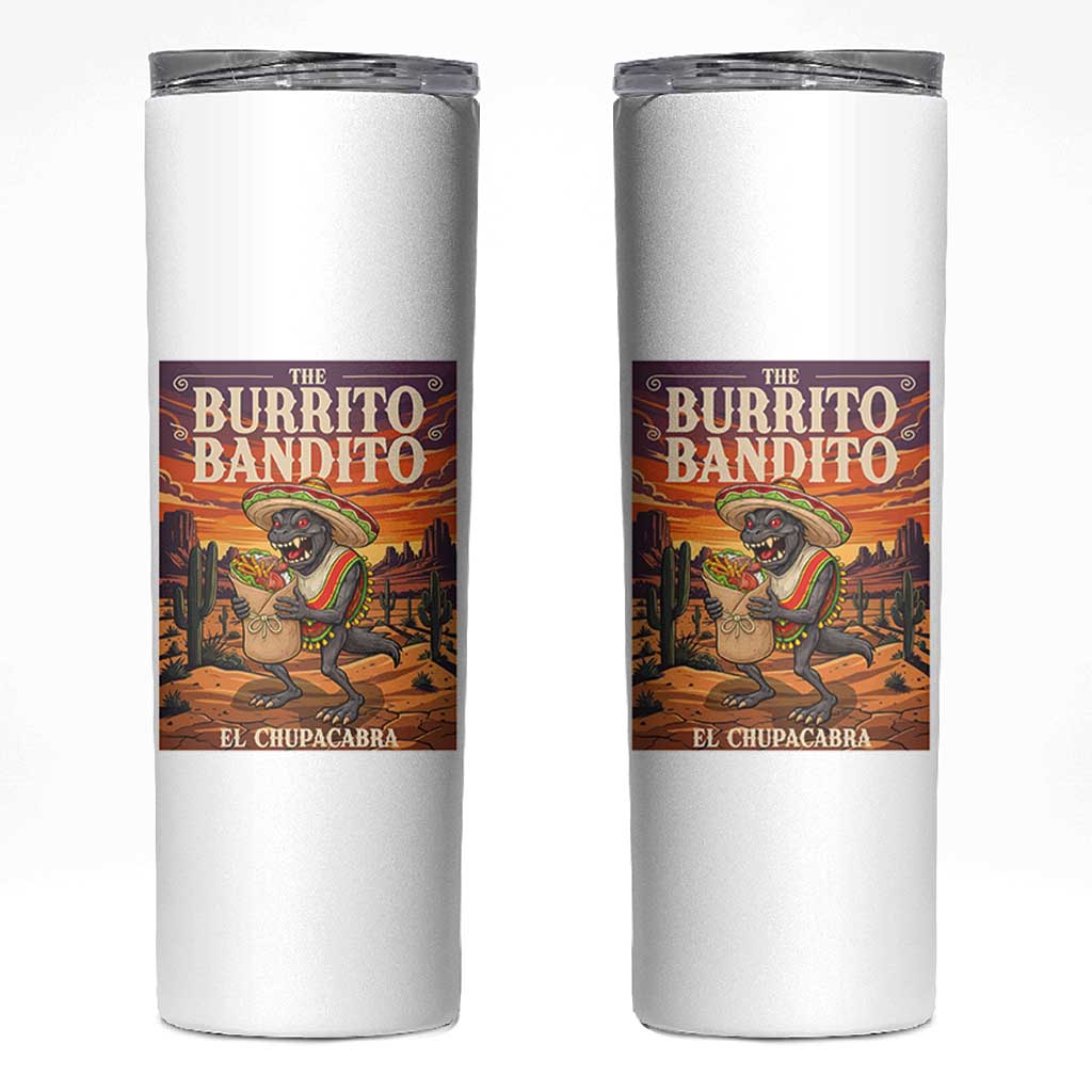 Funny El Chupacabra Burrito Bandito Skinny Tumbler Cinco De Mayo Gift