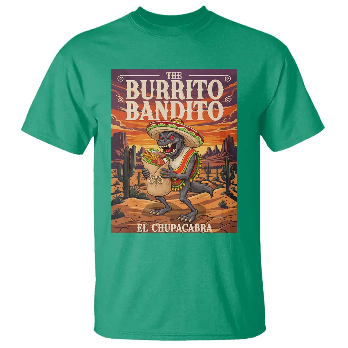 Funny El Chupacabra Burrito Bandito T Shirt Cinco De Mayo Gift