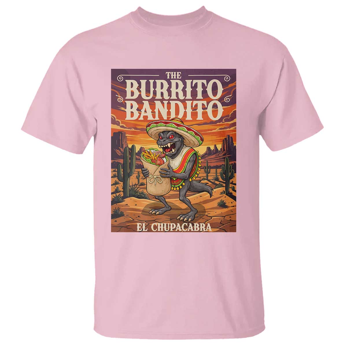 Funny El Chupacabra Burrito Bandito T Shirt Cinco De Mayo Gift