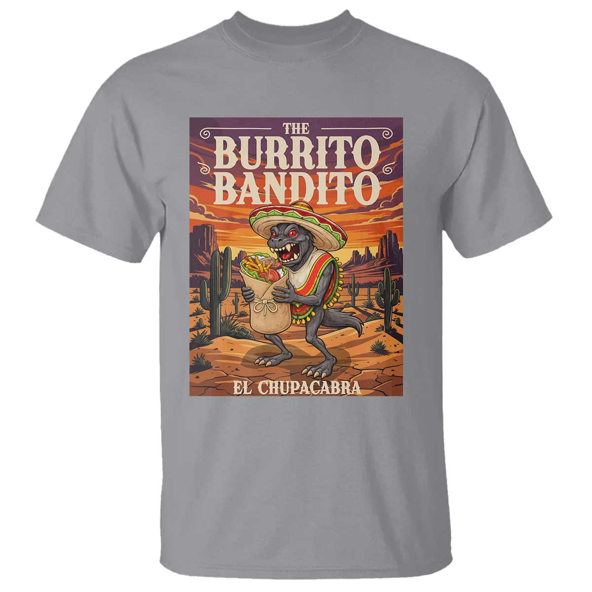 Funny El Chupacabra Burrito Bandito T Shirt Cinco De Mayo Gift
