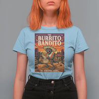 Funny El Chupacabra Burrito Bandito T Shirt For Women Cinco De Mayo Gift