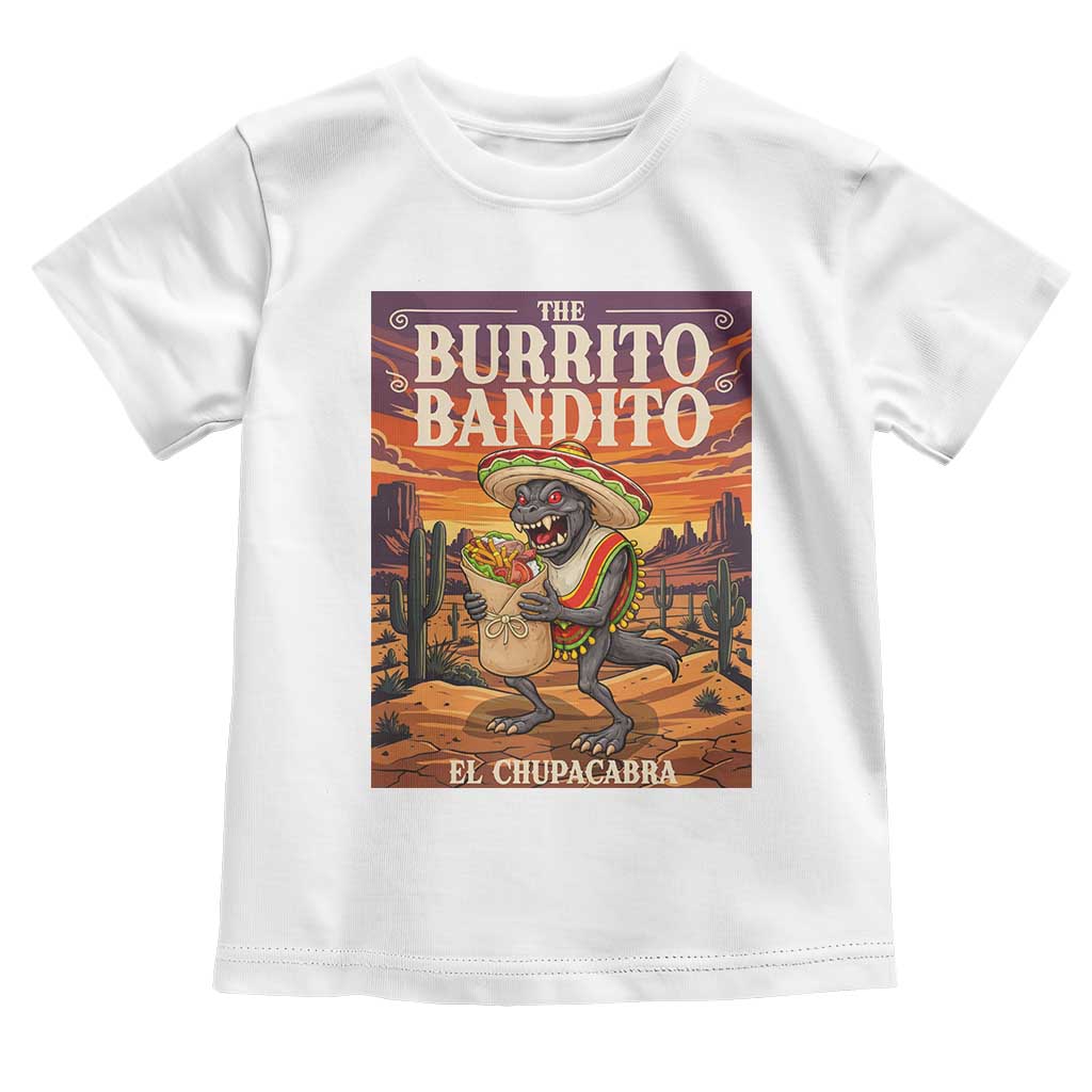 Funny El Chupacabra Burrito Bandito Toddler T Shirt Cinco De Mayo Gift