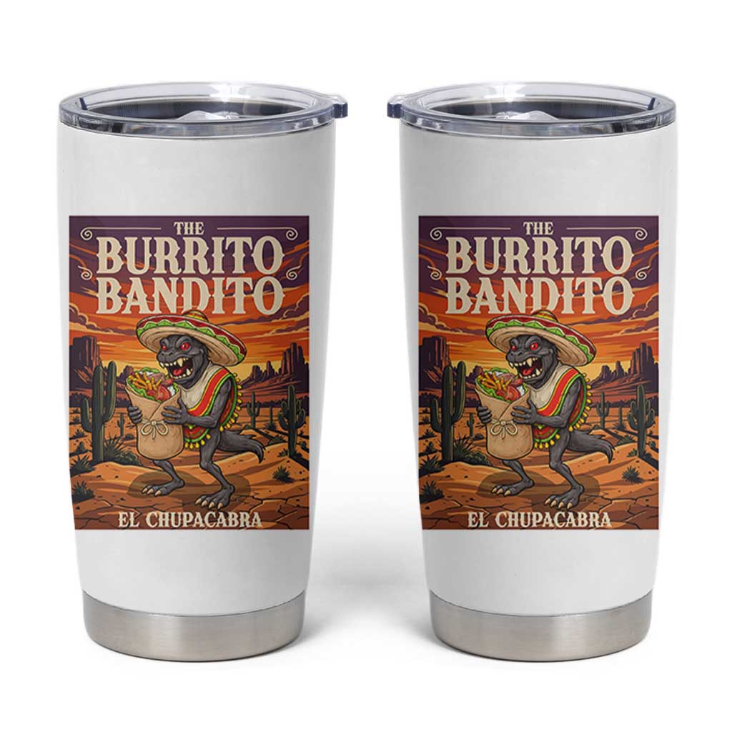 Funny El Chupacabra Burrito Bandito Tumbler Cup Cinco De Mayo Gift