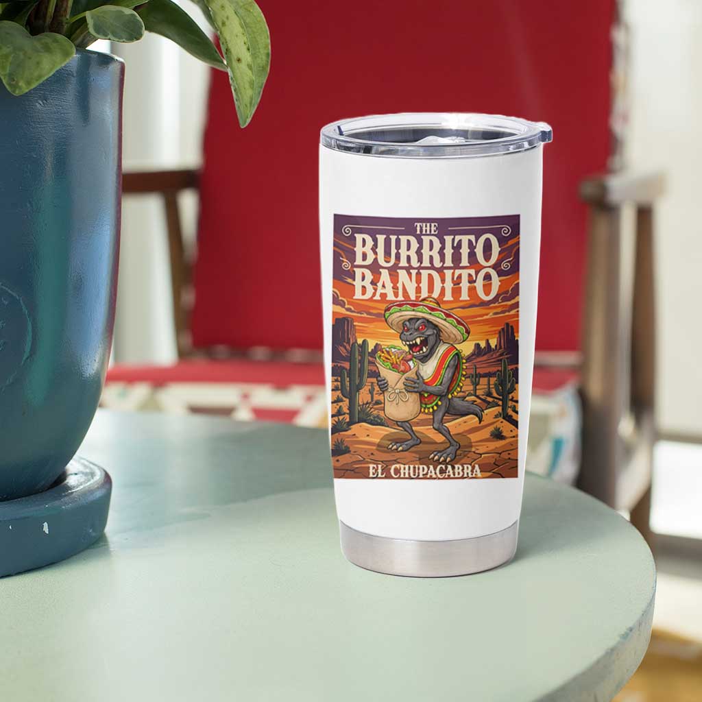 Funny El Chupacabra Burrito Bandito Tumbler Cup Cinco De Mayo Gift