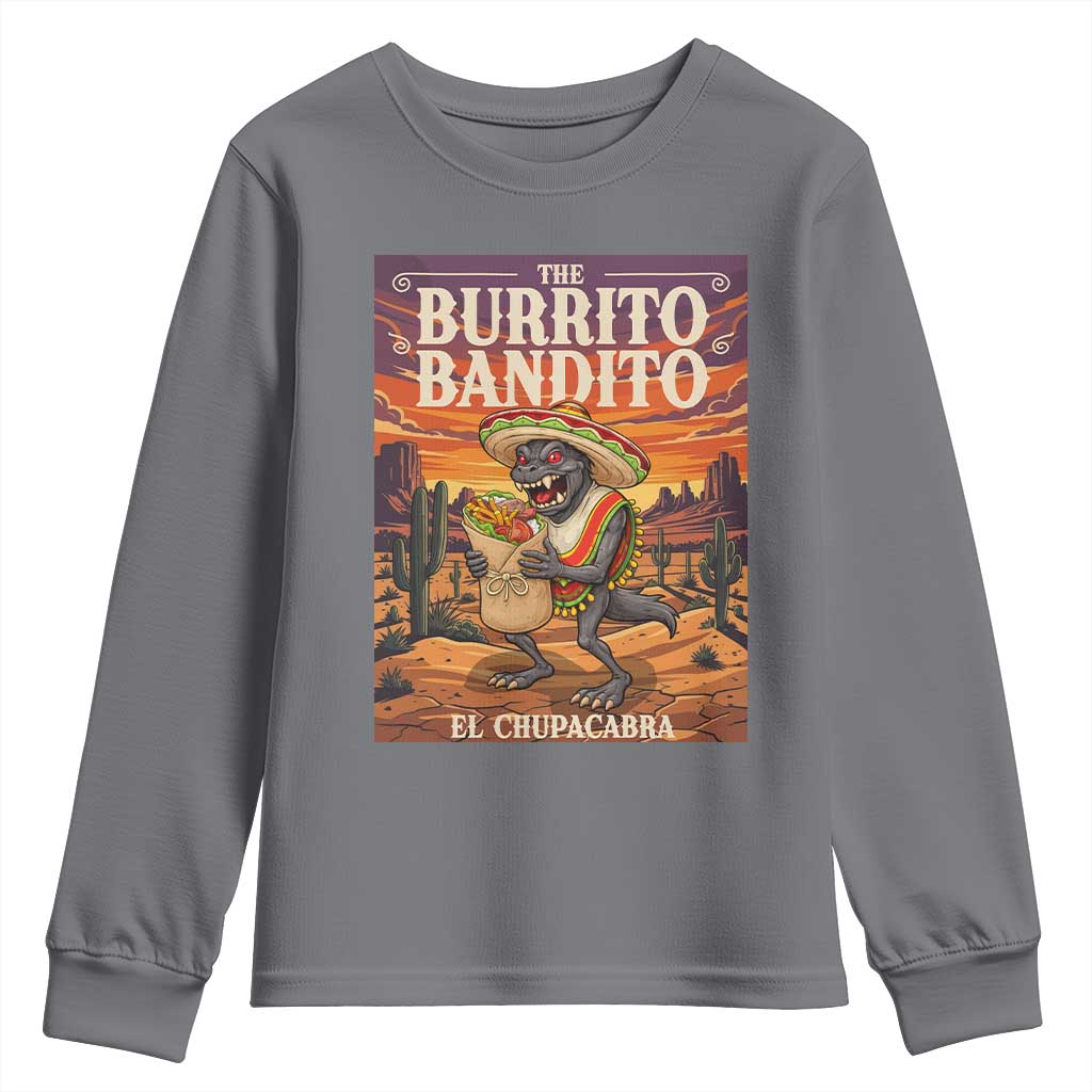 Funny El Chupacabra Burrito Bandito Youth Sweatshirt Cinco De Mayo Gift