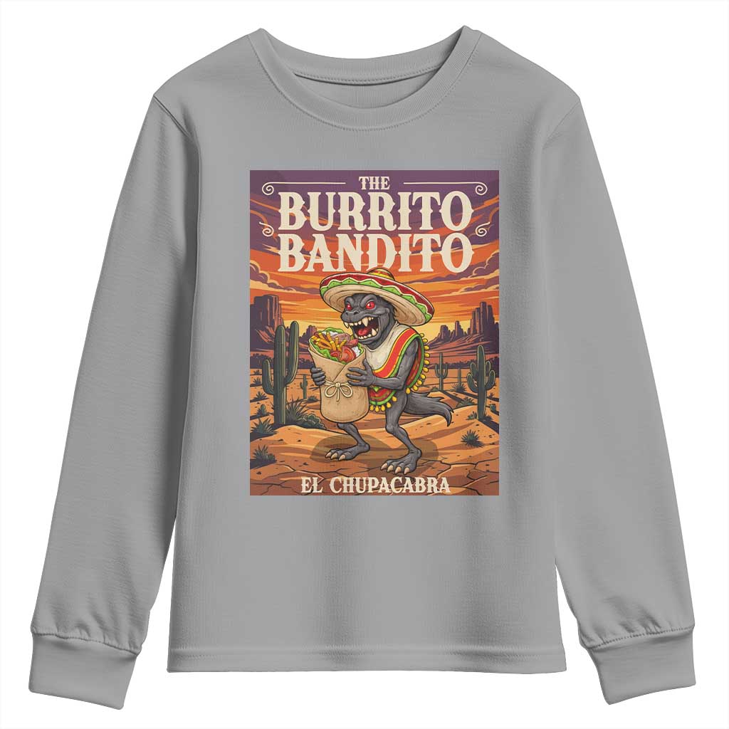 Funny El Chupacabra Burrito Bandito Youth Sweatshirt Cinco De Mayo Gift