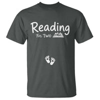 Pregnancy Announcement For Book Lovers T Shirt Reading For Two