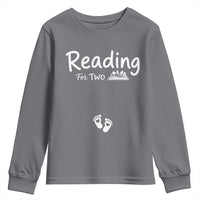 Pregnancy Announcement For Book Lovers Youth Sweatshirt Reading For Two