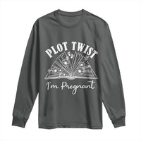 Pregnancy Announcement For Book Lovers Long Sleeve Shirt Plot Twist I Am Pregnant