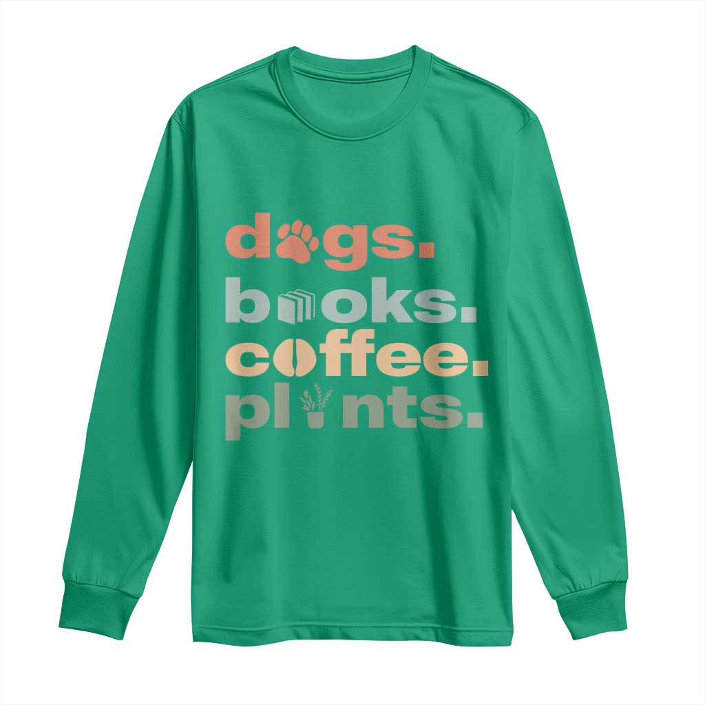 Funny Introvert Life Lover Long Sleeve Shirt Dogs Books Coffee And Plants