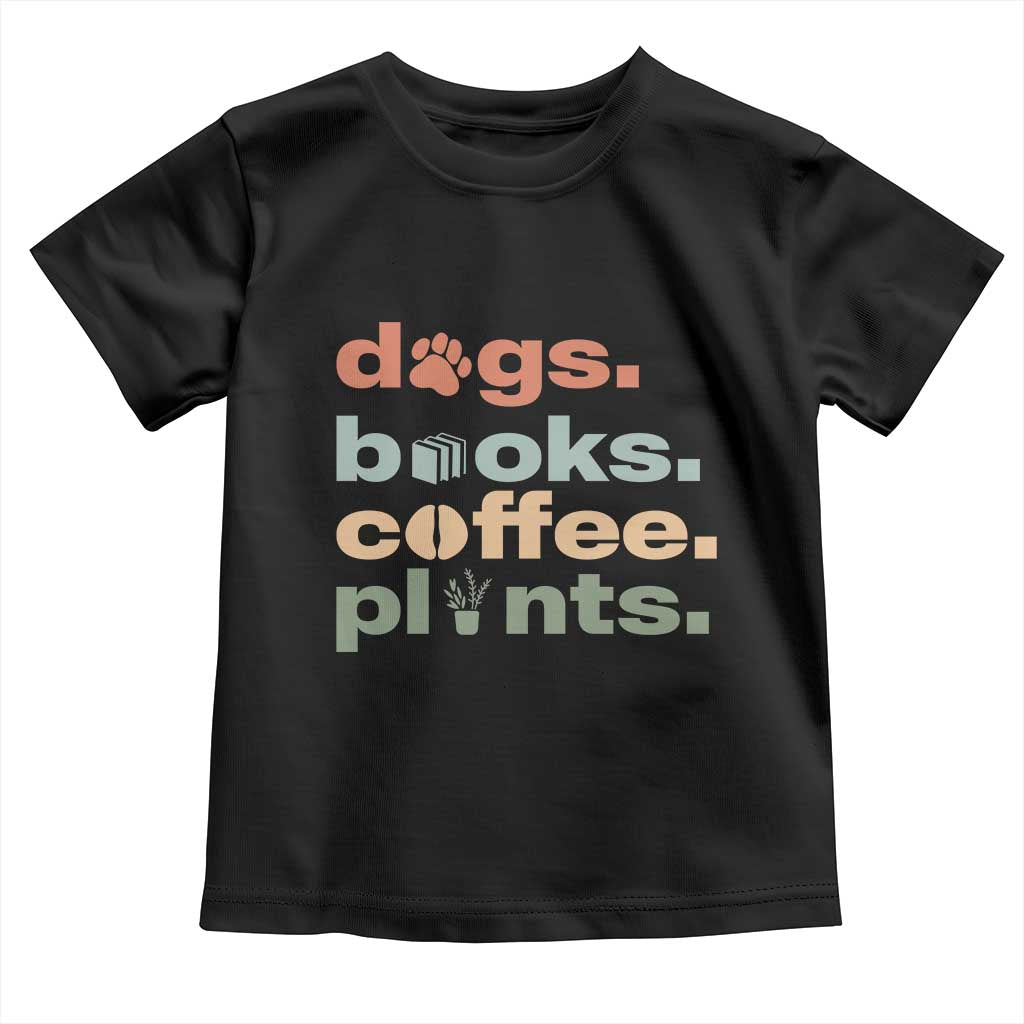 Funny Introvert Life Lover Toddler T Shirt Dogs Books Coffee And Plants