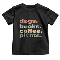 Funny Introvert Life Lover Toddler T Shirt Dogs Books Coffee And Plants