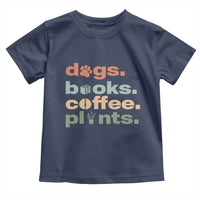 Funny Introvert Life Lover Toddler T Shirt Dogs Books Coffee And Plants