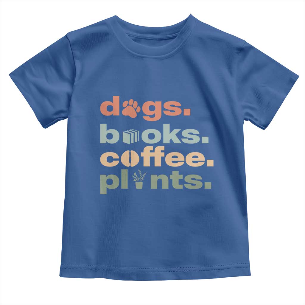 Funny Introvert Life Lover Toddler T Shirt Dogs Books Coffee And Plants