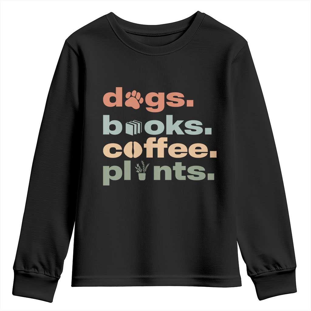 Funny Introvert Life Lover Youth Sweatshirt Dogs Books Coffee And Plants
