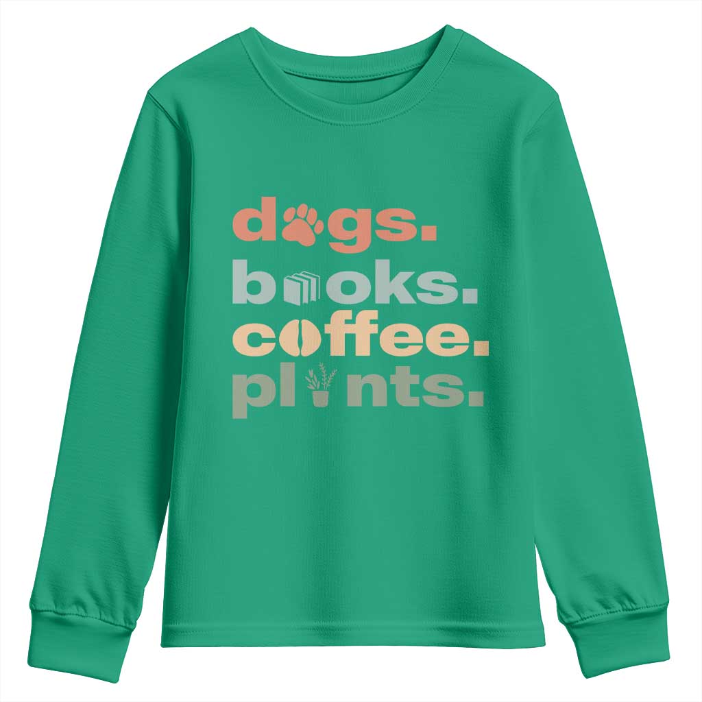 Funny Introvert Life Lover Youth Sweatshirt Dogs Books Coffee And Plants