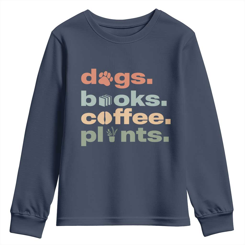 Funny Introvert Life Lover Youth Sweatshirt Dogs Books Coffee And Plants