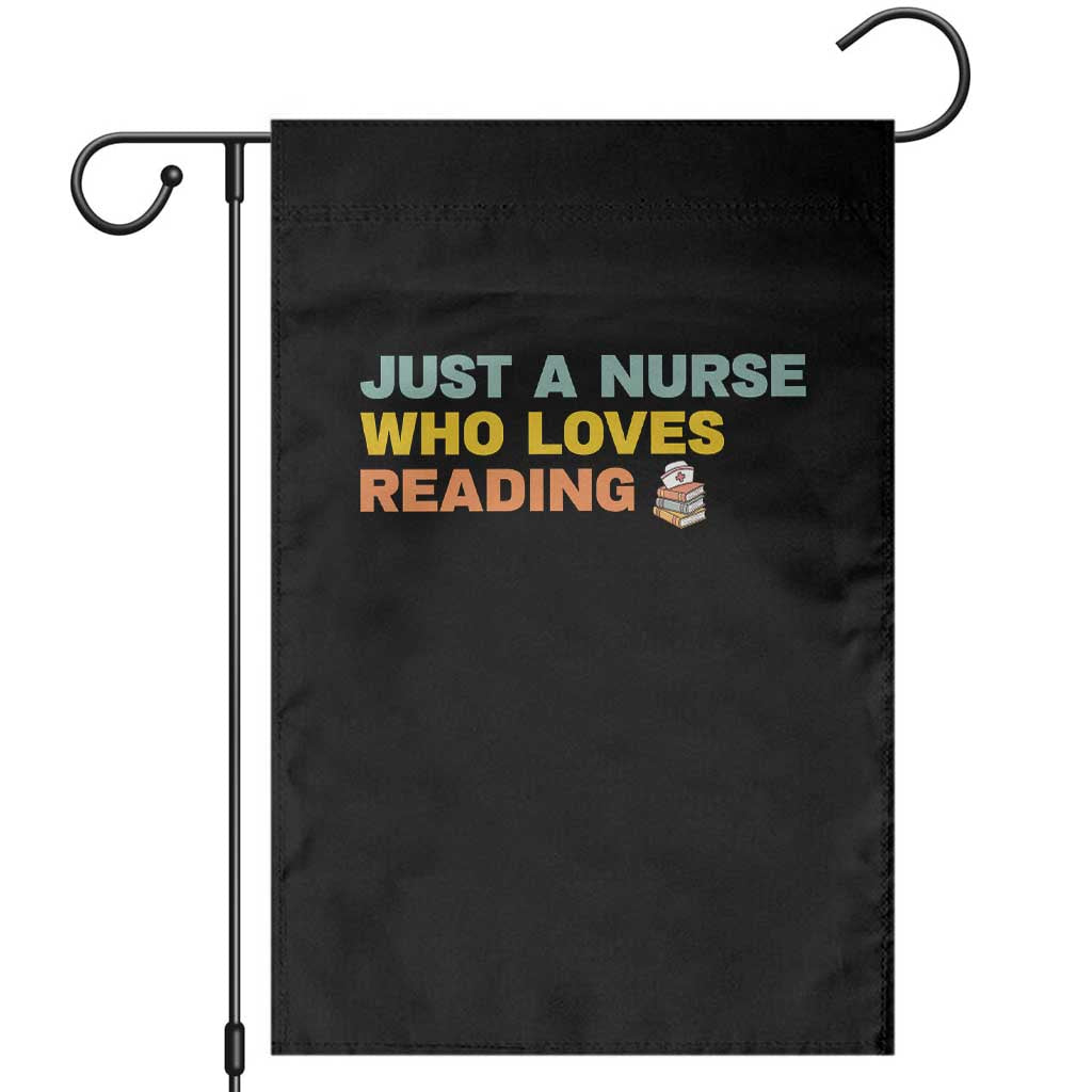 Just A Nurse Who Loves Reading Garden Flag Bookish Nurse Gift