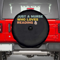Just A Nurse Who Loves Reading Spare Tire Cover Bookish Nurse Gift