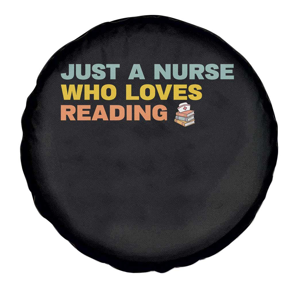 Just A Nurse Who Loves Reading Spare Tire Cover Bookish Nurse Gift