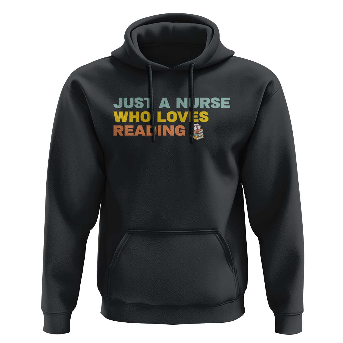 Just A Nurse Who Loves Reading Hoodie Bookish Nurse Gift
