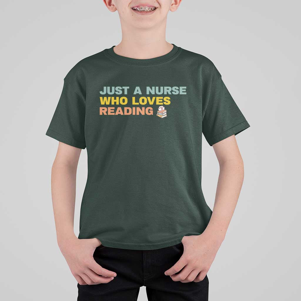 Just A Nurse Who Loves Reading T Shirt For Kid Bookish Nurse Gift