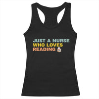 Just A Nurse Who Loves Reading Racerback Tank Top Bookish Nurse Gift