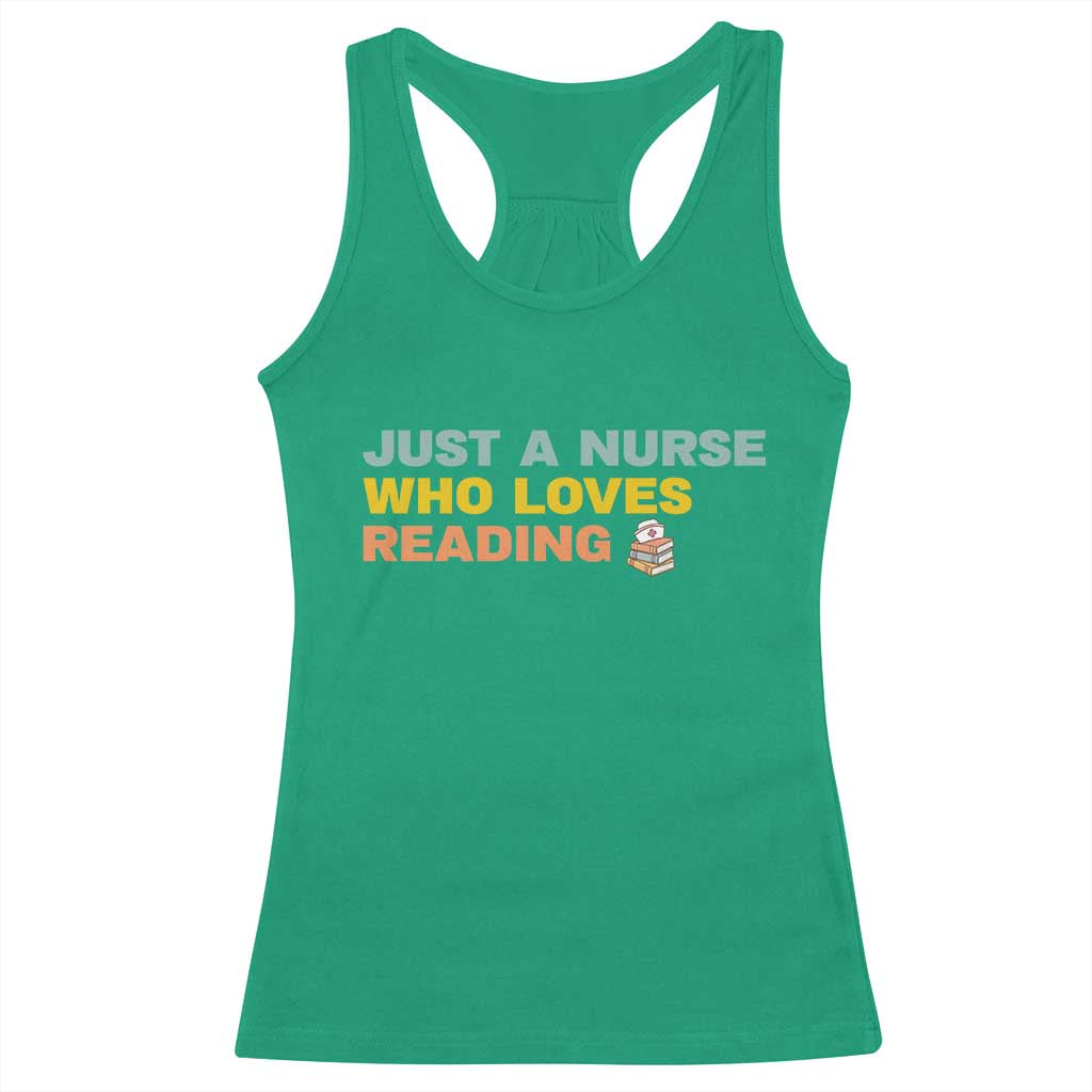 Just A Nurse Who Loves Reading Racerback Tank Top Bookish Nurse Gift