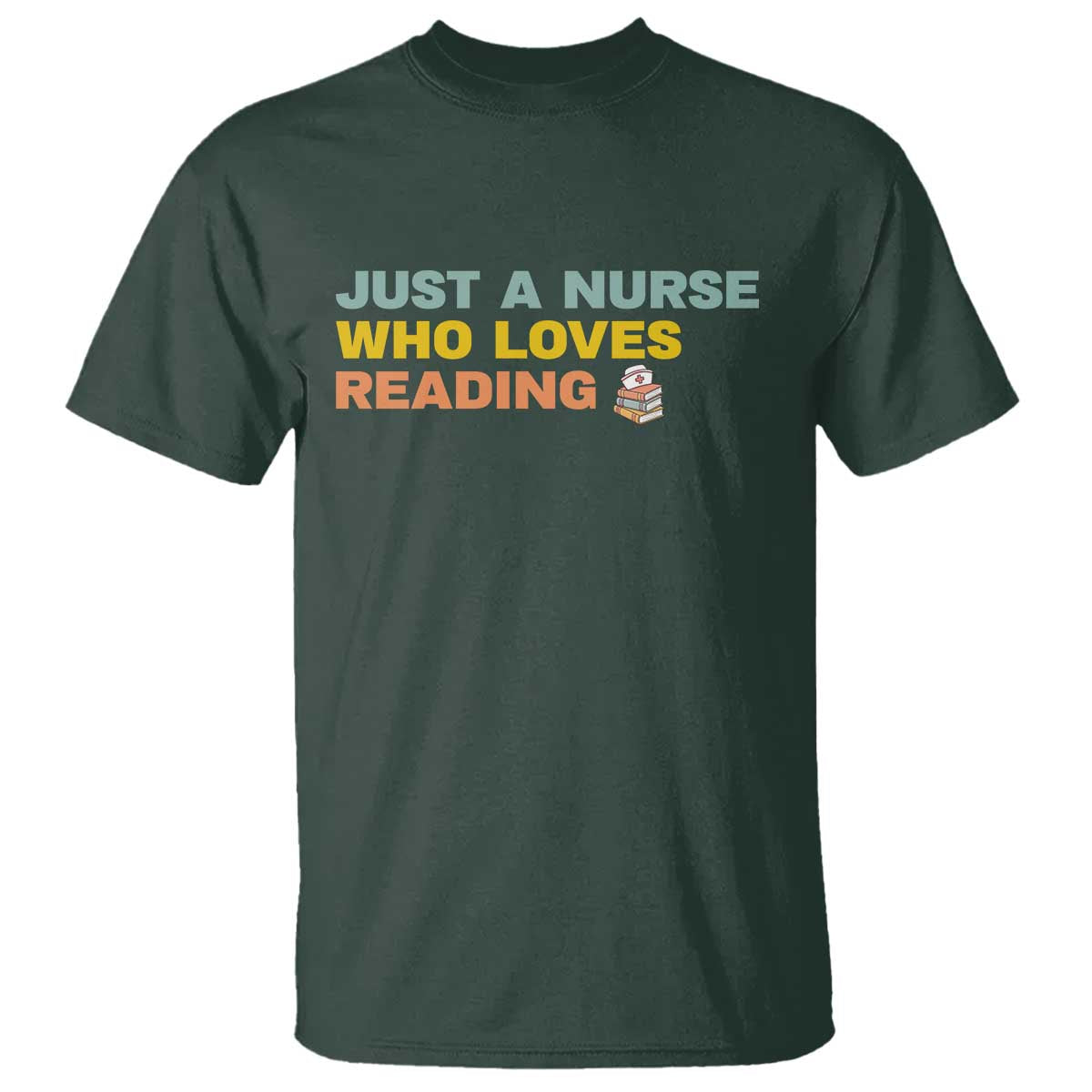 Just A Nurse Who Loves Reading T Shirt Bookish Nurse Gift