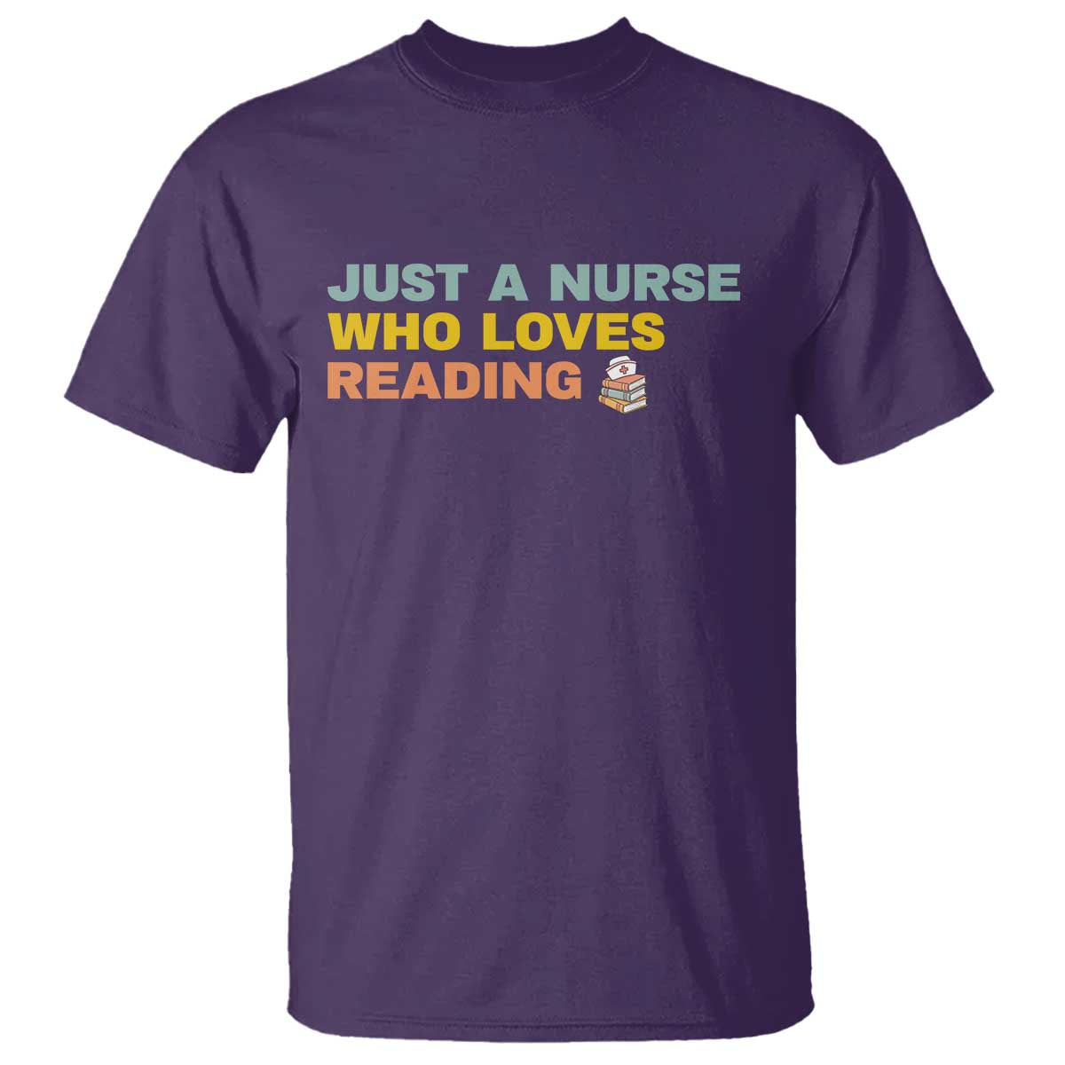 Just A Nurse Who Loves Reading T Shirt Bookish Nurse Gift
