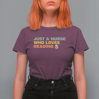 Just A Nurse Who Loves Reading T Shirt For Women Bookish Nurse Gift